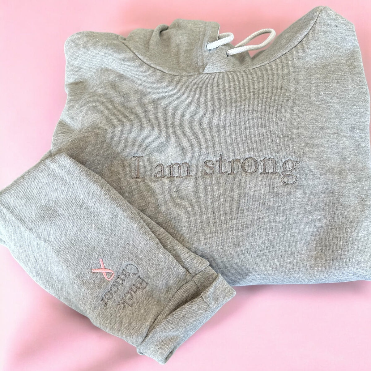 I Am Strong Embroidered Hoodie – Bella + Canvas | Breast Cancer Awareness Hoodie